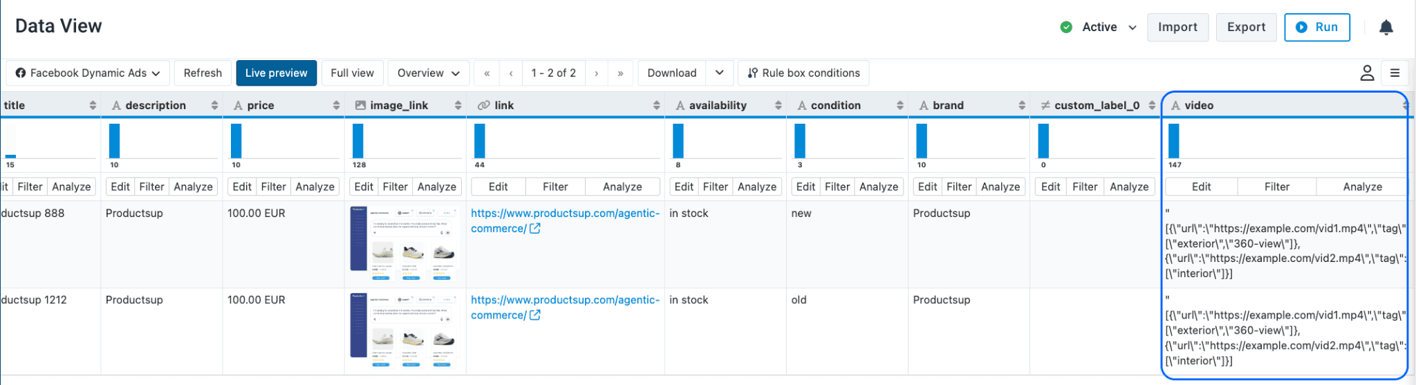 JSON-encoded list of videos and tags in the video attribute of the Facebook Dynamic Ads export in Data View