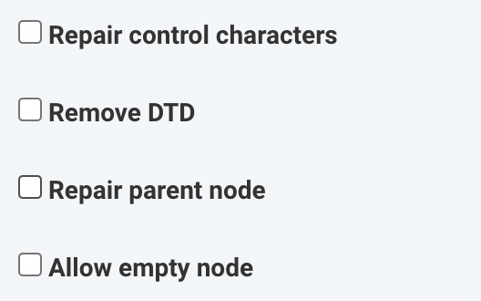 Tick one of the boxes to simplify parsing an XML file: Repair control characters, Remove DTD, Repair parent node, Allow empty node