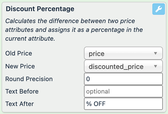 Old Price: price, New Price: discounted_price, Round Precision: 0, Text After: % OFF