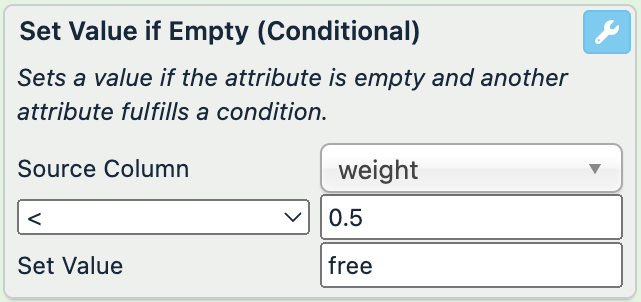 Source Column: weight; <: "0.5"; Set Value: "free"