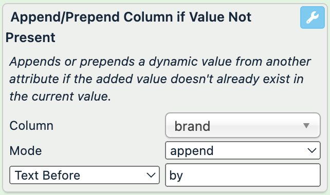 Column: "brand"; Mode: append; Text Before: "by "