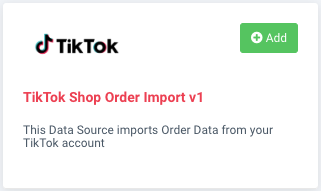 Add the data source TikTok Shop Order Import