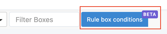 Rule box conditions button that you can find in the top ribbon of Dataflow