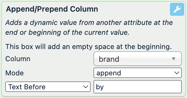 Column: "brand"; Mode: "append"; Text Before; "by "