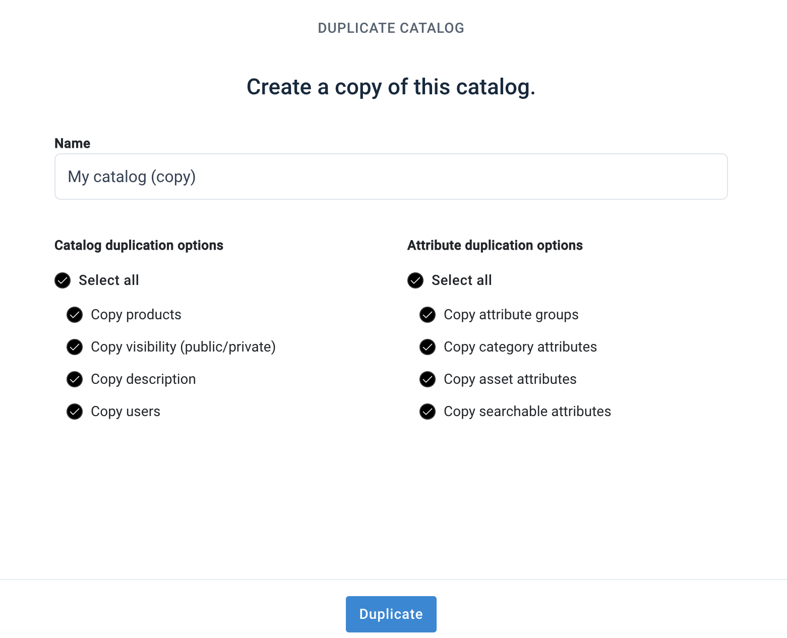 Options when duplicating a catalog in Content Portal