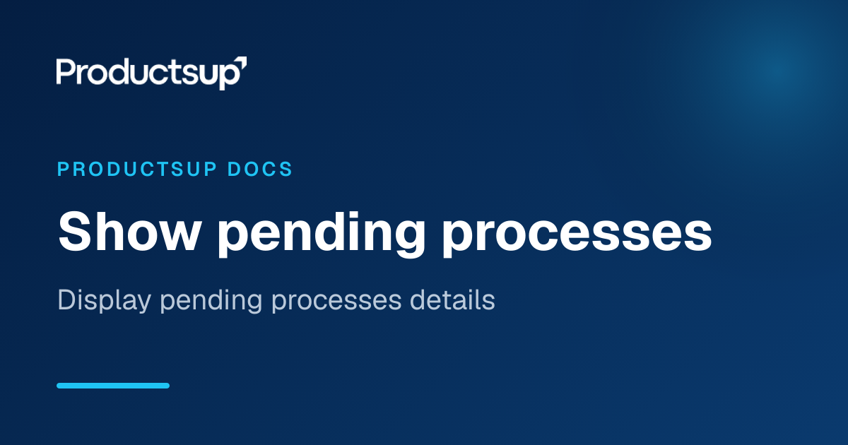 Show pending processes