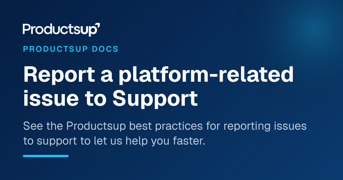 Report a platform-related issue to Support