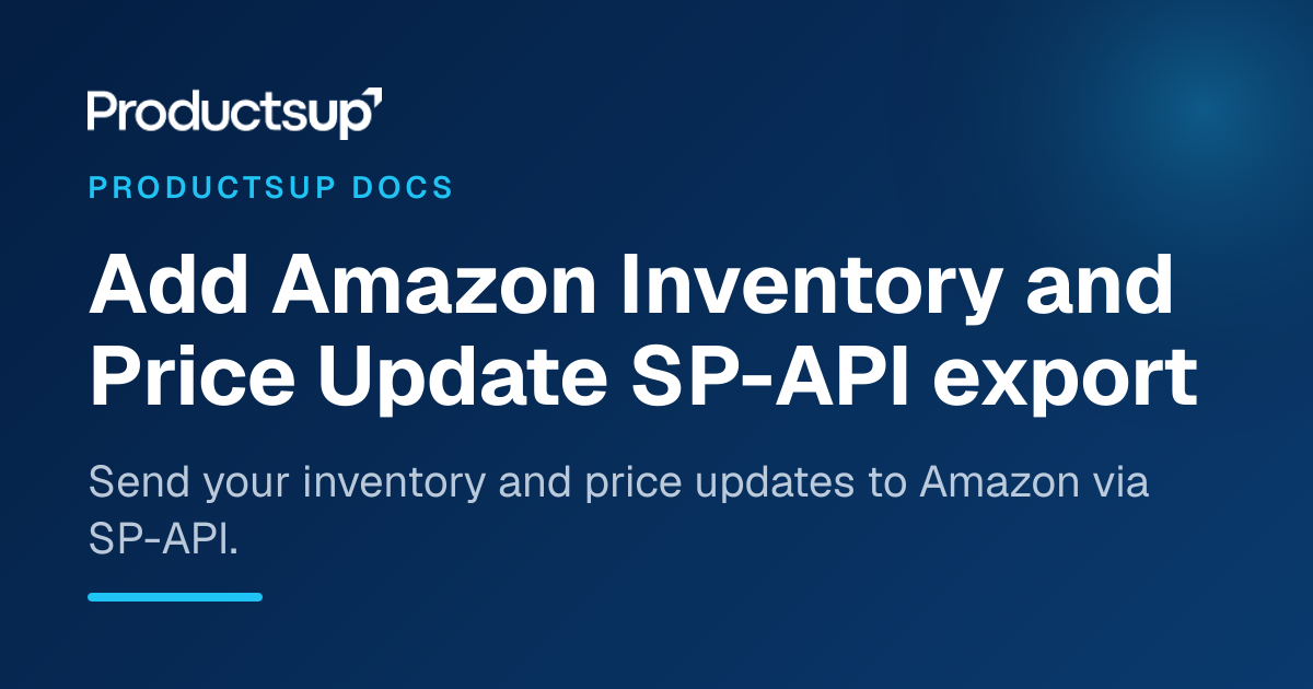 Add Amazon Inventory and Price Update SP-API export